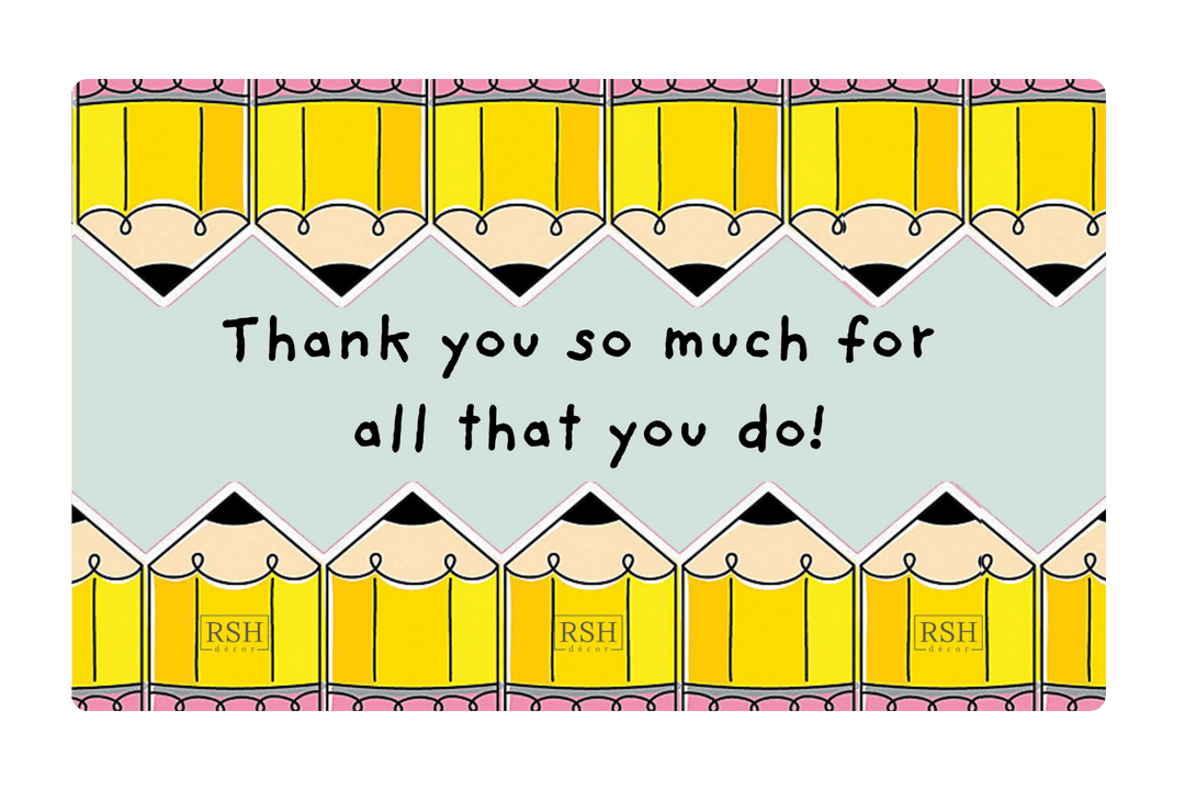 RSH Décor Teacher Appreciation Gift Card - RSH Decor